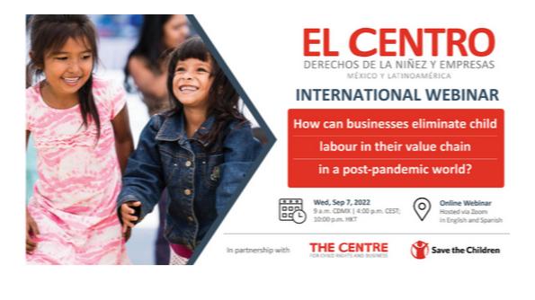 Webinar About Child Labour In A Post-Pandemic World to Introduce El Centro Child Rights & Business Centre 